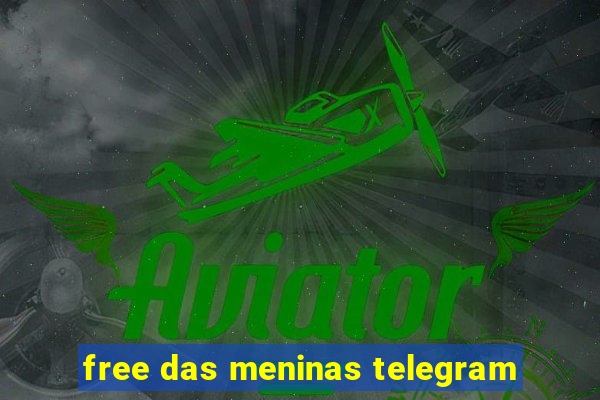 free das meninas telegram